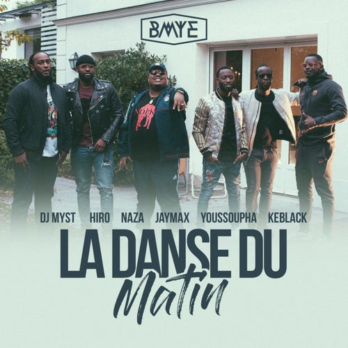 La danse du matin (feat. Hiro, Naza, Jaymax, Youssoupha, KeBlack, DJ Myst)