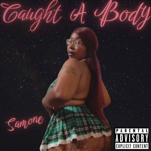 Caught A Body