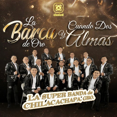 La barca de Oro y Cuando dos almas