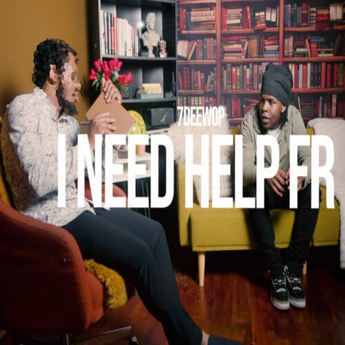 I need help, fr