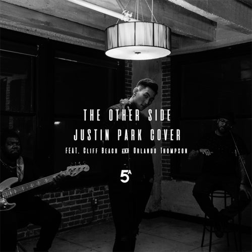The Other Side (Sza & Justin Timberlake Cover) [feat. Cliff Beach & Orlando Thompson]