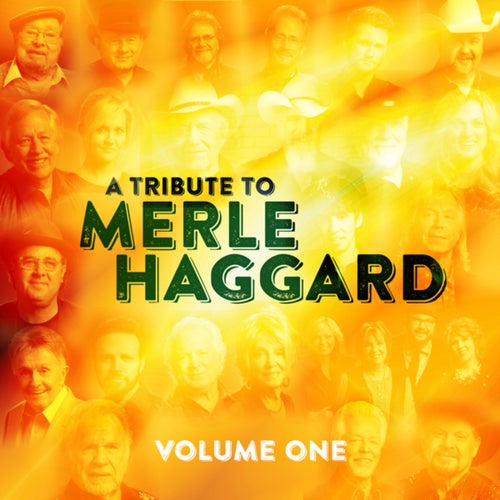 A Tribute To Merle Haggard (Live / Vol. 1)
