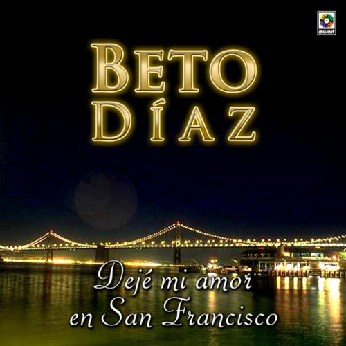 Déjame Mi Amor en San Francisco