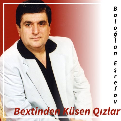 Bextinden Küsen Qızlar