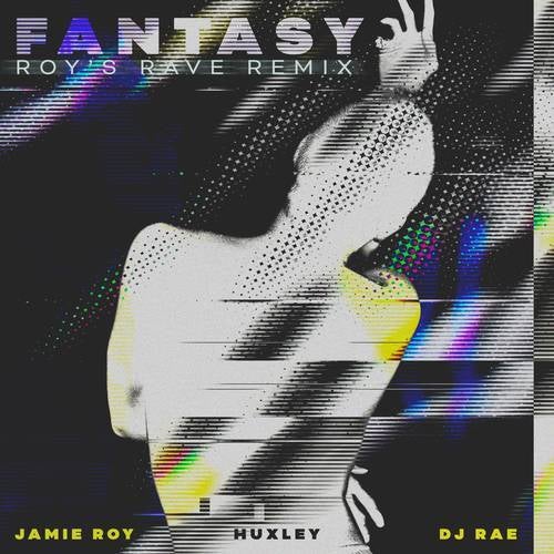 Fantasy (Roy's Rave Remix)