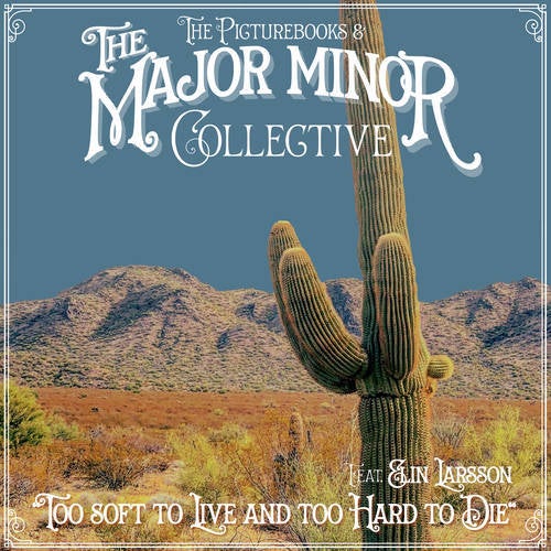 Too Soft to Live and Too Hard to Die (feat. Elin Larsson [Blues Pills]) (single version)
