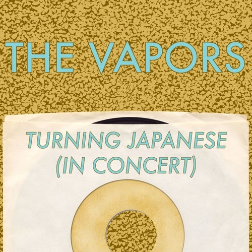 Turning Japanese (In Concert)