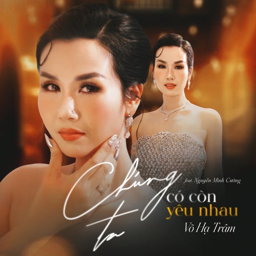 Chúng Ta Có Còn Yêu Nhau (feat. Nguyễn Minh Cường)