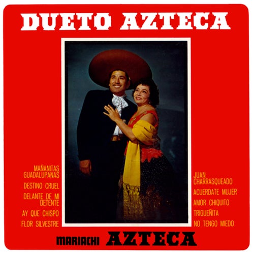 Dueto Azteca, Mariachi Azteca