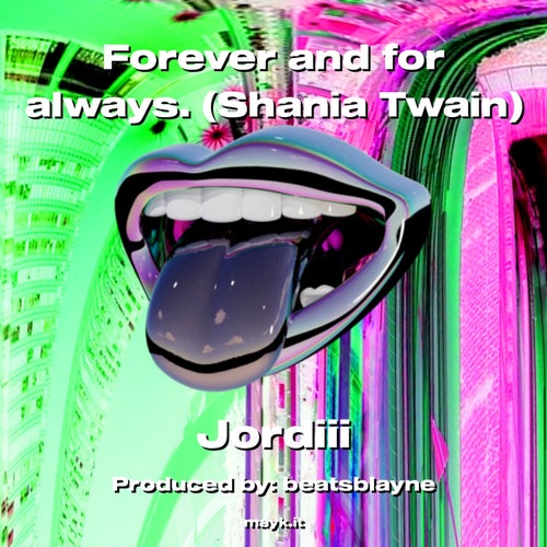 Forever and for always. ()