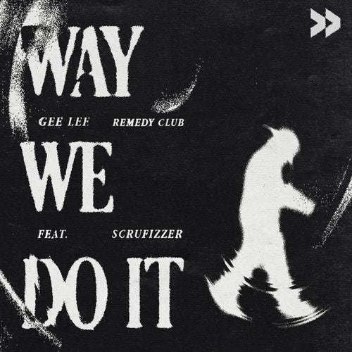 Way We Do It (feat. Scrufizzer) (Extended)
