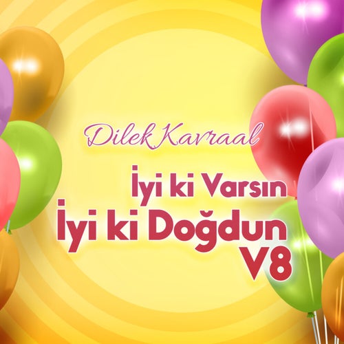 İyi ki Varsın İyi ki Doğdun, Vol. 8