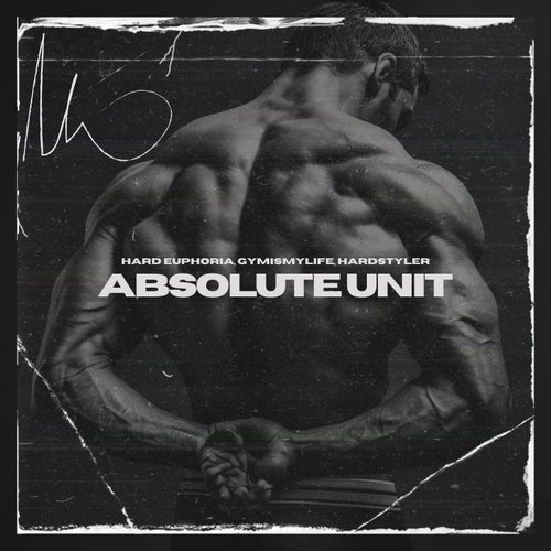 Absolute Unit (Hardstyle)