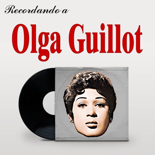 Recordando A Olga Guillot