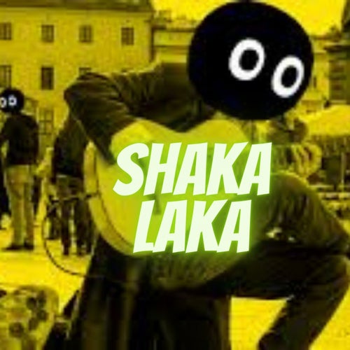 Shaka Laka