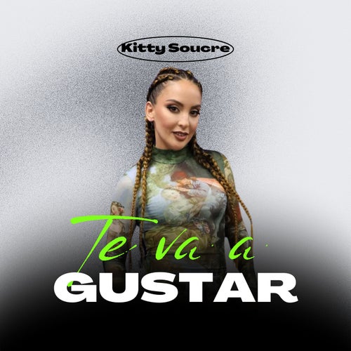 Te va a Gustar