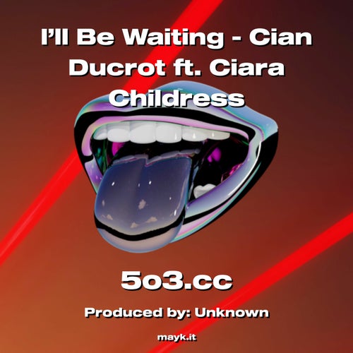 I’ll Be Waiting