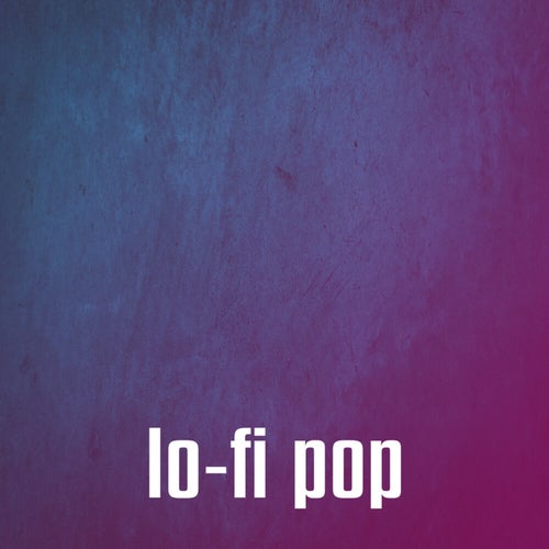 lo-fi pop