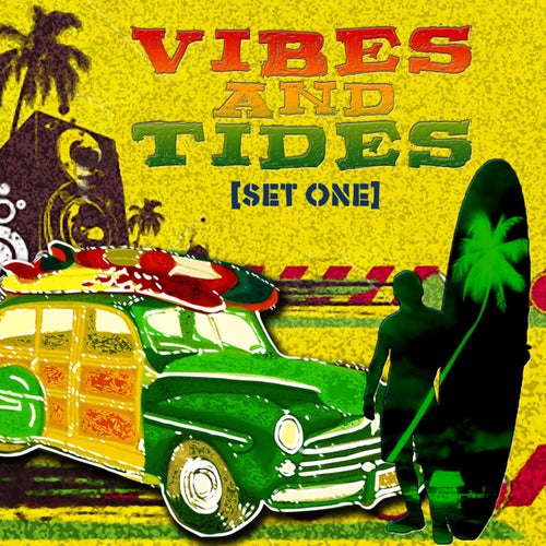 Vibes and Tides Set One