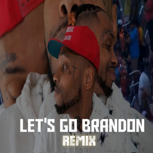 Let's Go Brandon (Loza Alexander Remix)
