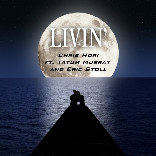 Livin' (feat. Tatum Murray & Eric Stoll)