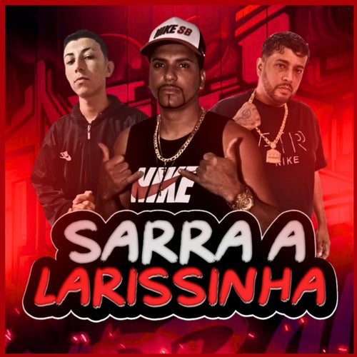 Sarra a Larissinha