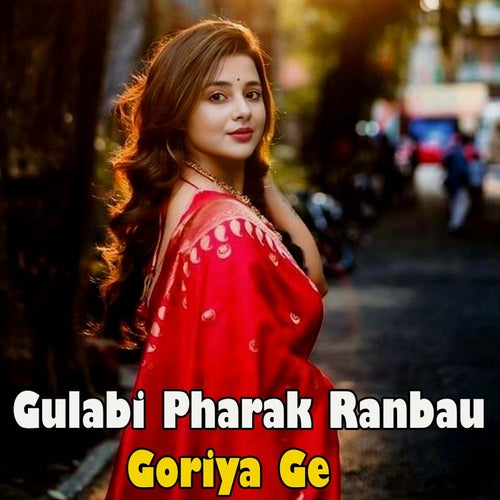 Gulabi Pharak Ranbau Goriya Ge