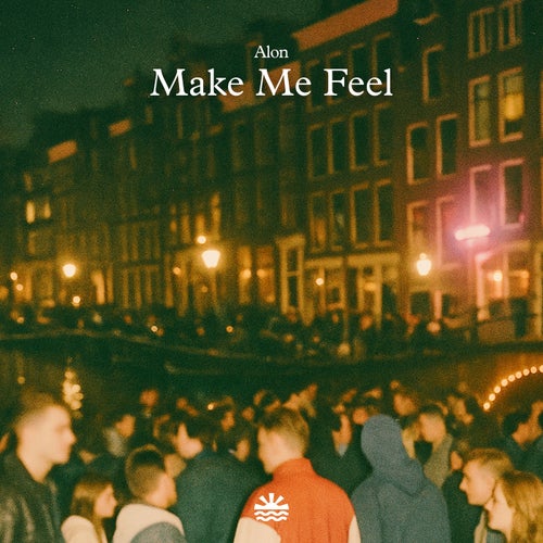 Make Me Feel
