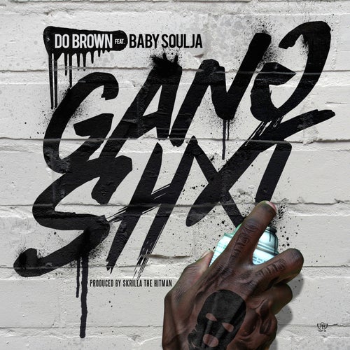 Gang Shit (feat. Baby Soulja)