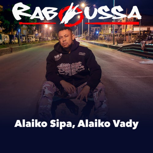 Alaiko Sipa, Alaiko Vady