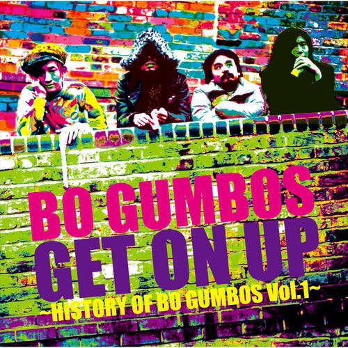 Get On Up - History Of Bo Gumbos Vol.1