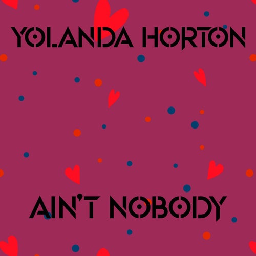 Ain't Nobody
