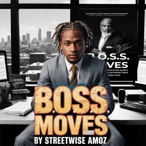 B.O.S.S. Moves (feat. MYRON GOLDEN)