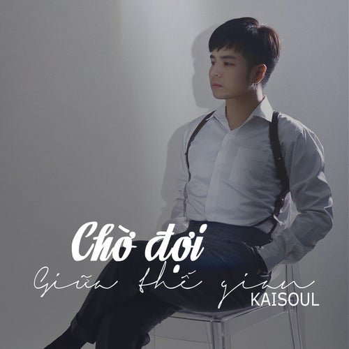 Chờ Đợi Giữa Thế Gian (DJ Lucy Remix)