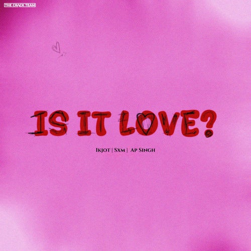Is It Love ?