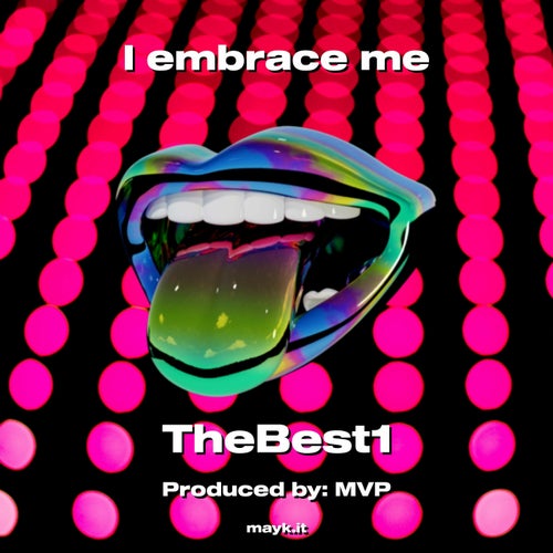 I embrace me