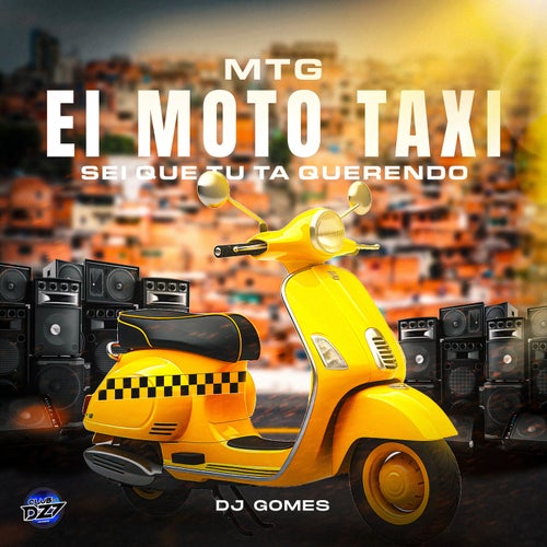 MTG - EI MOTO TAXI - SEI QUE TU TA QUERENDO