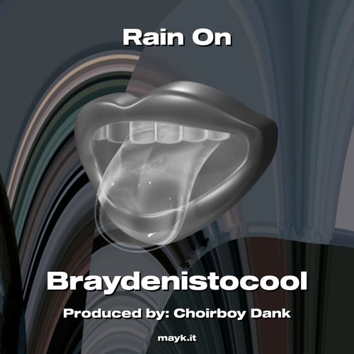 Rain On