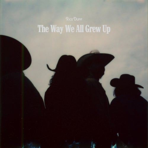 The Way We All Grew Up