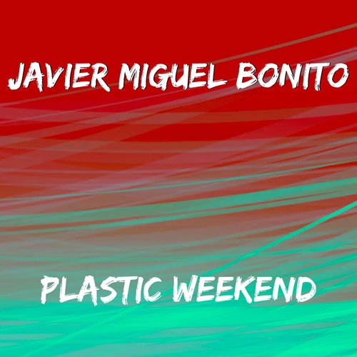 Plastic Weekend