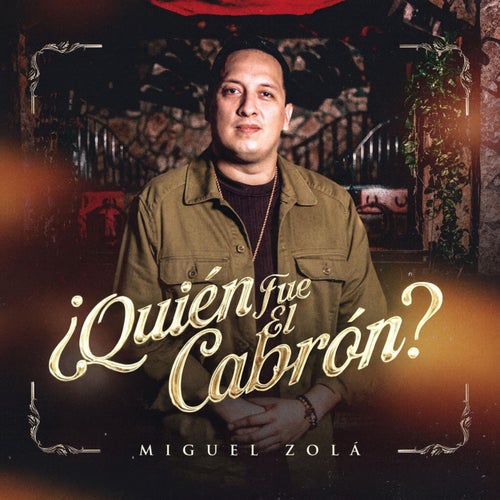 ¿Quién Fue El Cabrón?