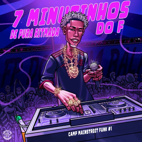 7 Minutinhos de Pura Ritmada do F