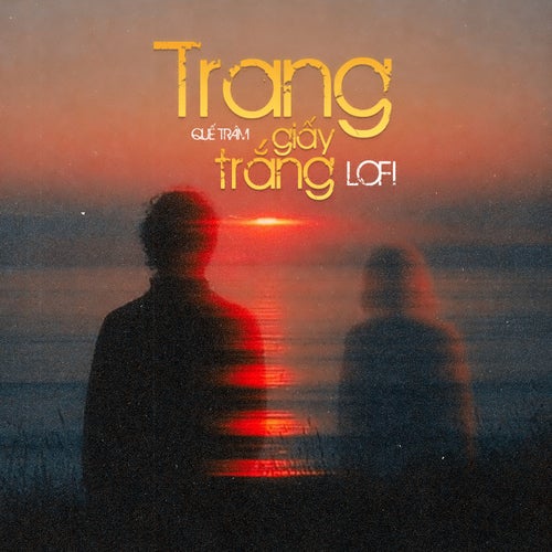 Trang Giấy Trắng (Lofi Mix)