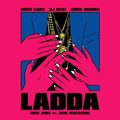 Ladda (feat. Korie Minors & Jane Macgizmo)