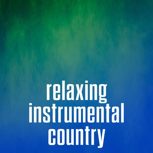 relaxing instrumental country