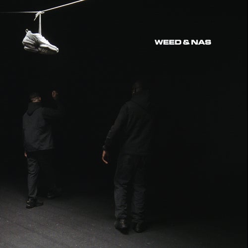 Weed & Nas