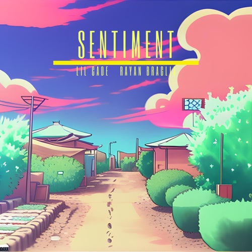 sentiment (feat. Rayan Braglia)