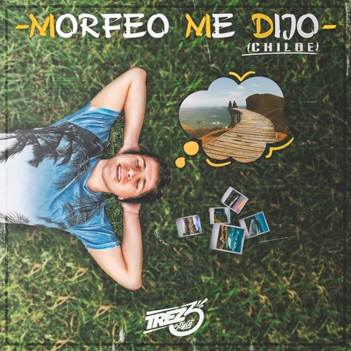 Morfeo Me Dijo (Chiloé)