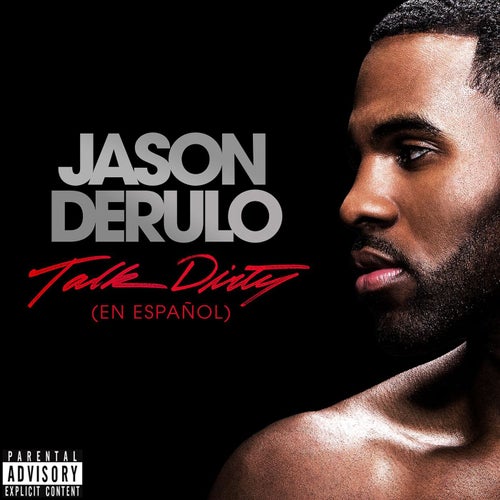 Talk Dirty [en Español] (feat. 2 Chainz)