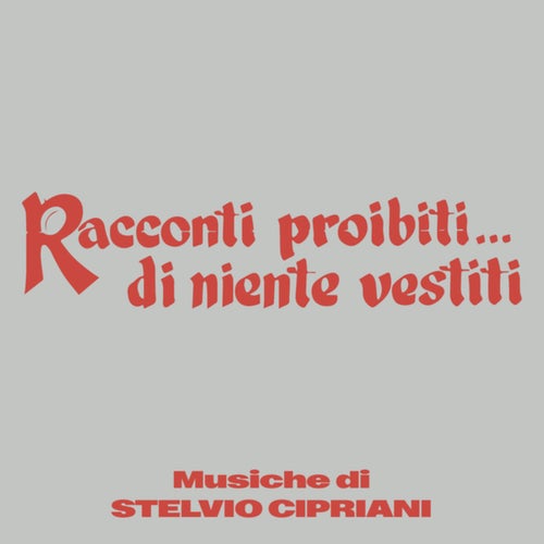 Racconti proibiti... di niente vestiti (Original Soundtrack)